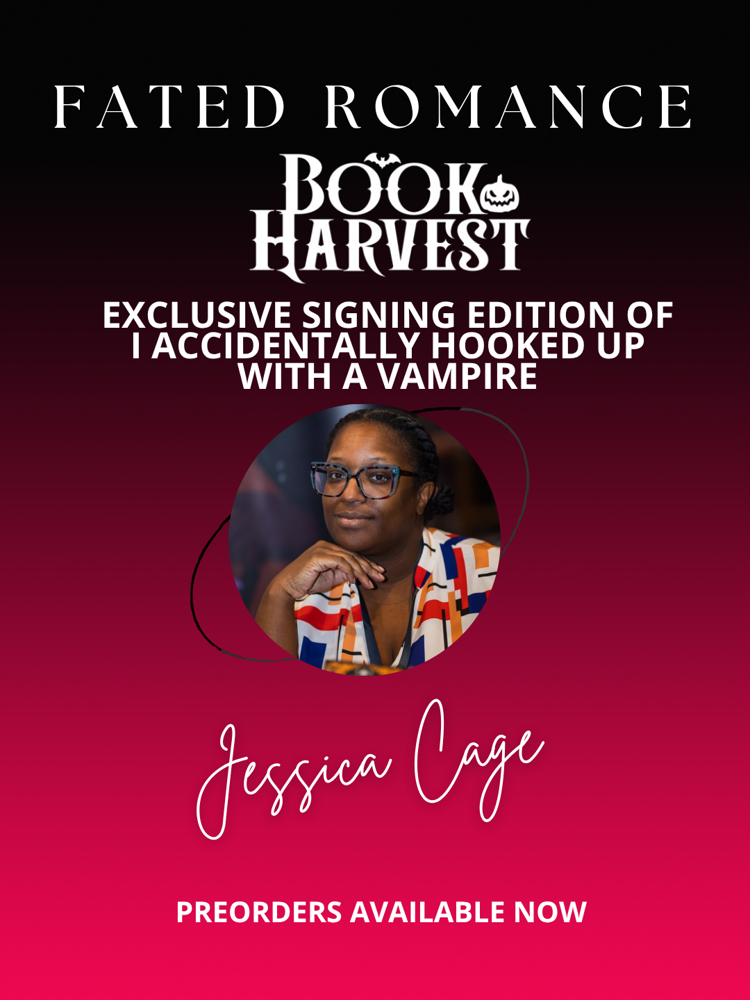 Book Harvest I Accidentally Hooked Up with a Vampire by Jessica Cage PREORDER FOR SHIPPING