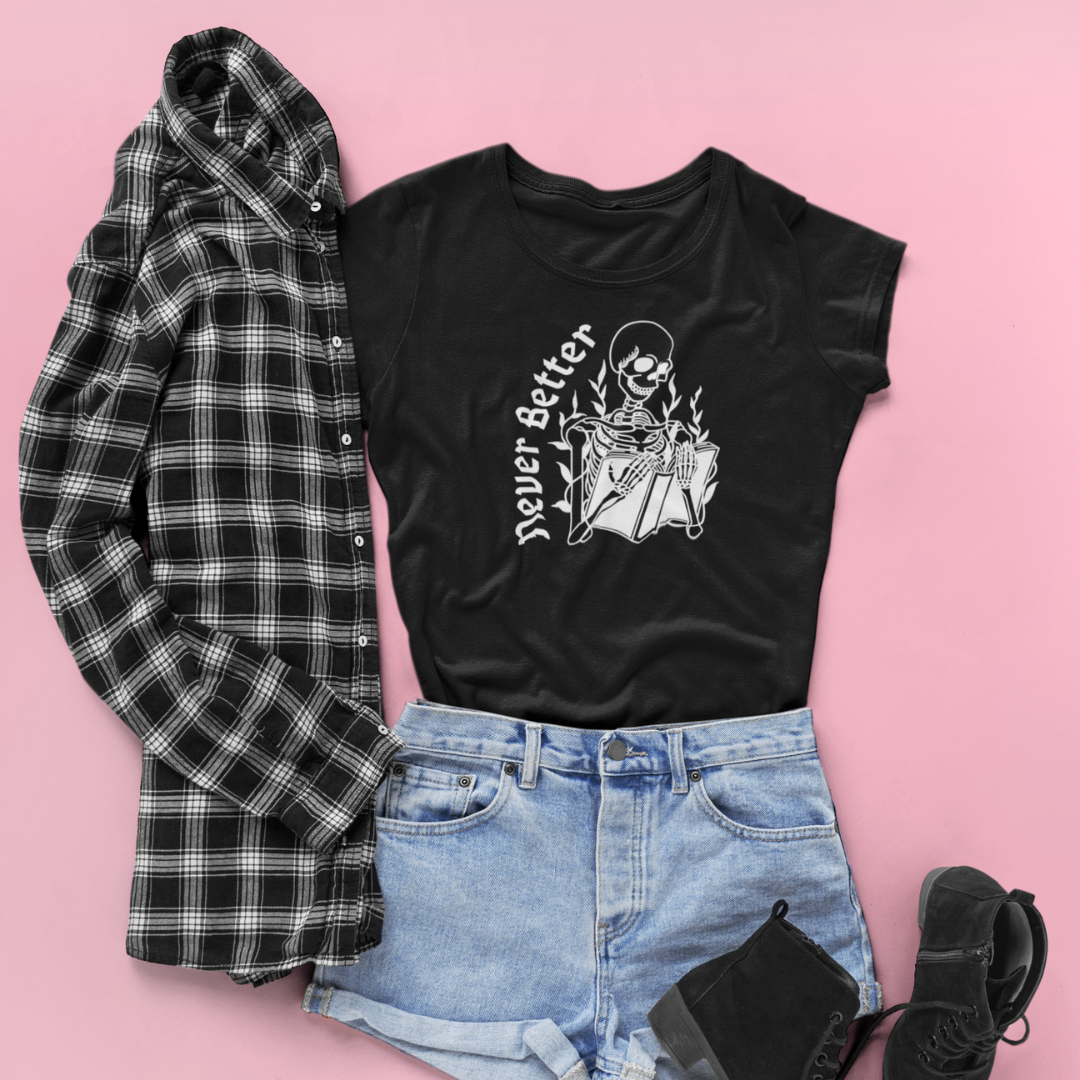 Never Better Tee