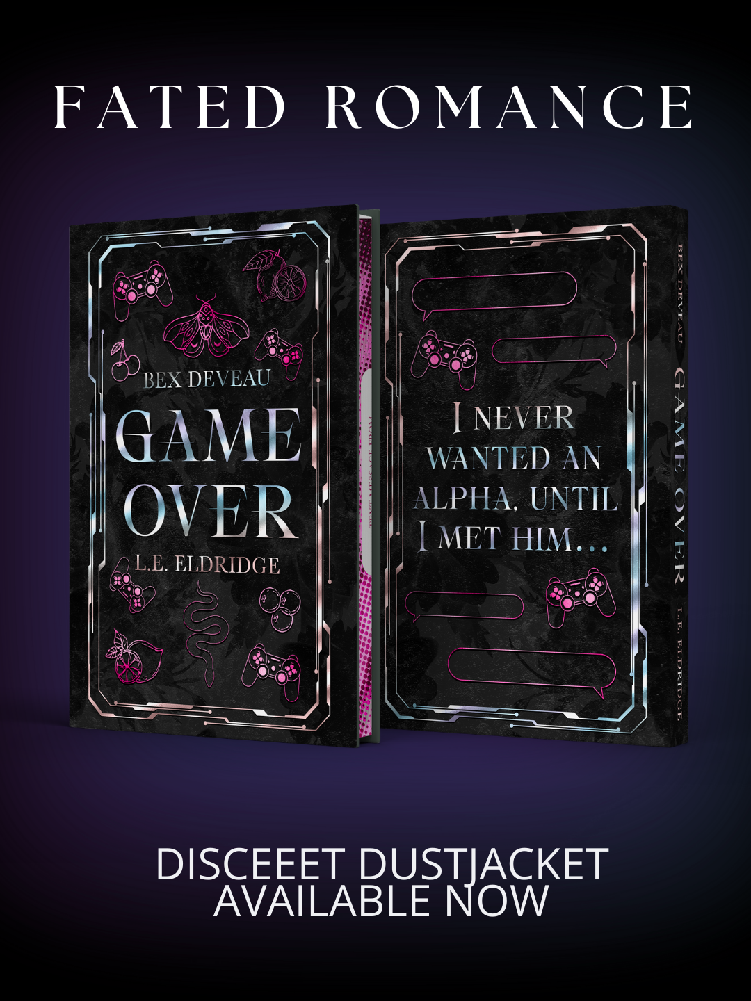 Game Over by Bex Deveau and L.E. Eldridge PREORDER FOR SHIPPING